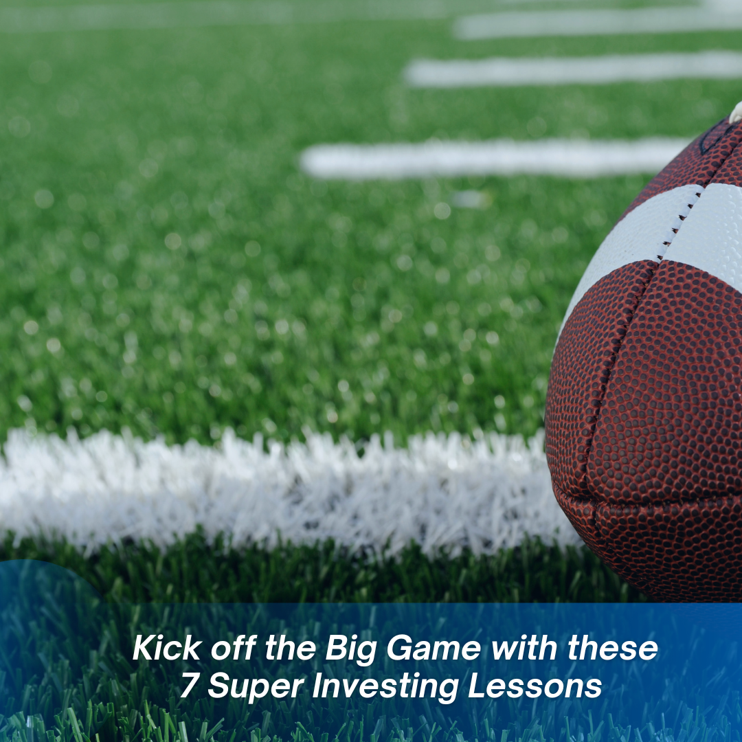 Kick off the Big Game With These 7 Investing Lessons From "The Big Game